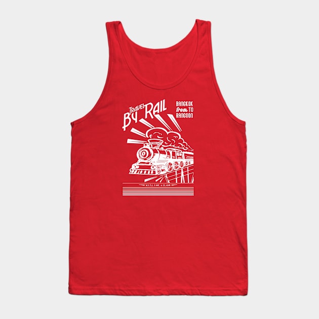 Travel by Rail from Bangkok to Rangoon Tank Top by PanicMoon